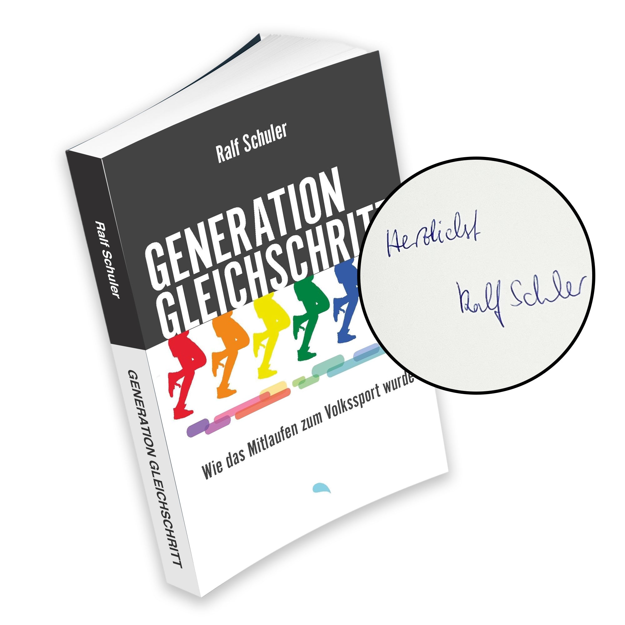 Generation Gleichschritt – Ein Buch von Ralf Schuler, persönlich signiert