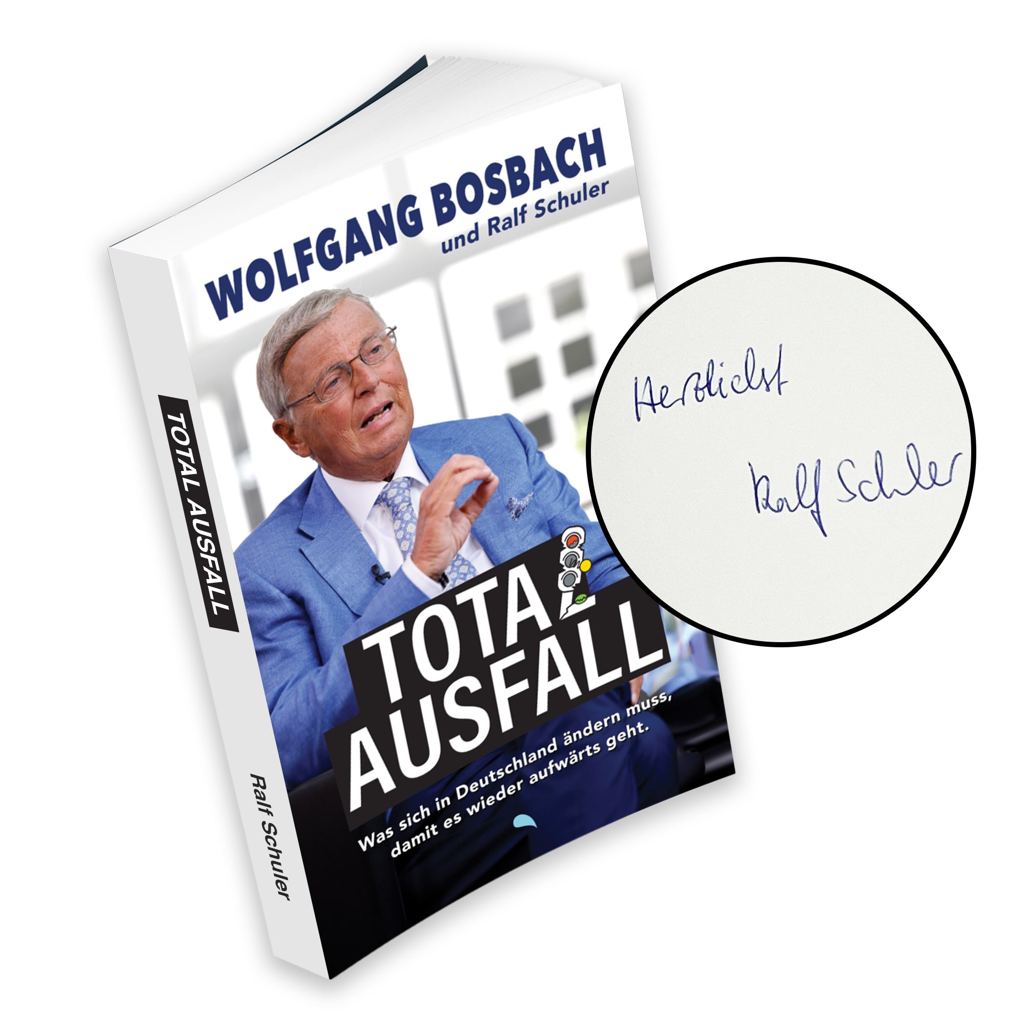 Totalausfall – Ein Buch von Ralf Schuler und Wolfgang Bosbach, persönlich signiert von Ralf Schuler