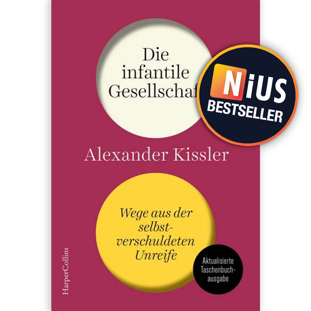 Die infantile Gesellschaft – Ein Buch von Alexander Kissler, persönlich signiert