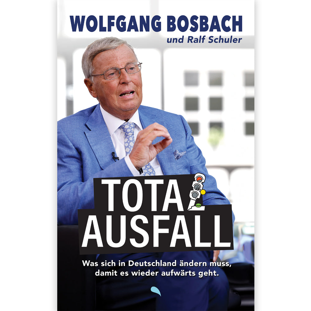 Totalausfall – Ein Buch von Ralf Schuler und Wolfgang Bosbach, persönlich signiert von Ralf Schuler