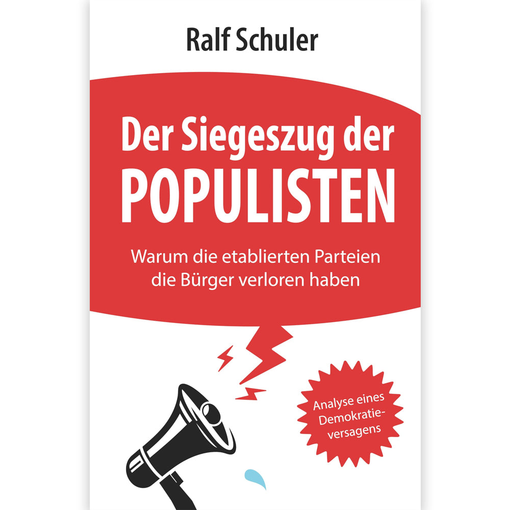 Der Siegeszug der Populisten – Ein Buch von Ralf Schuler, persönlich signiert