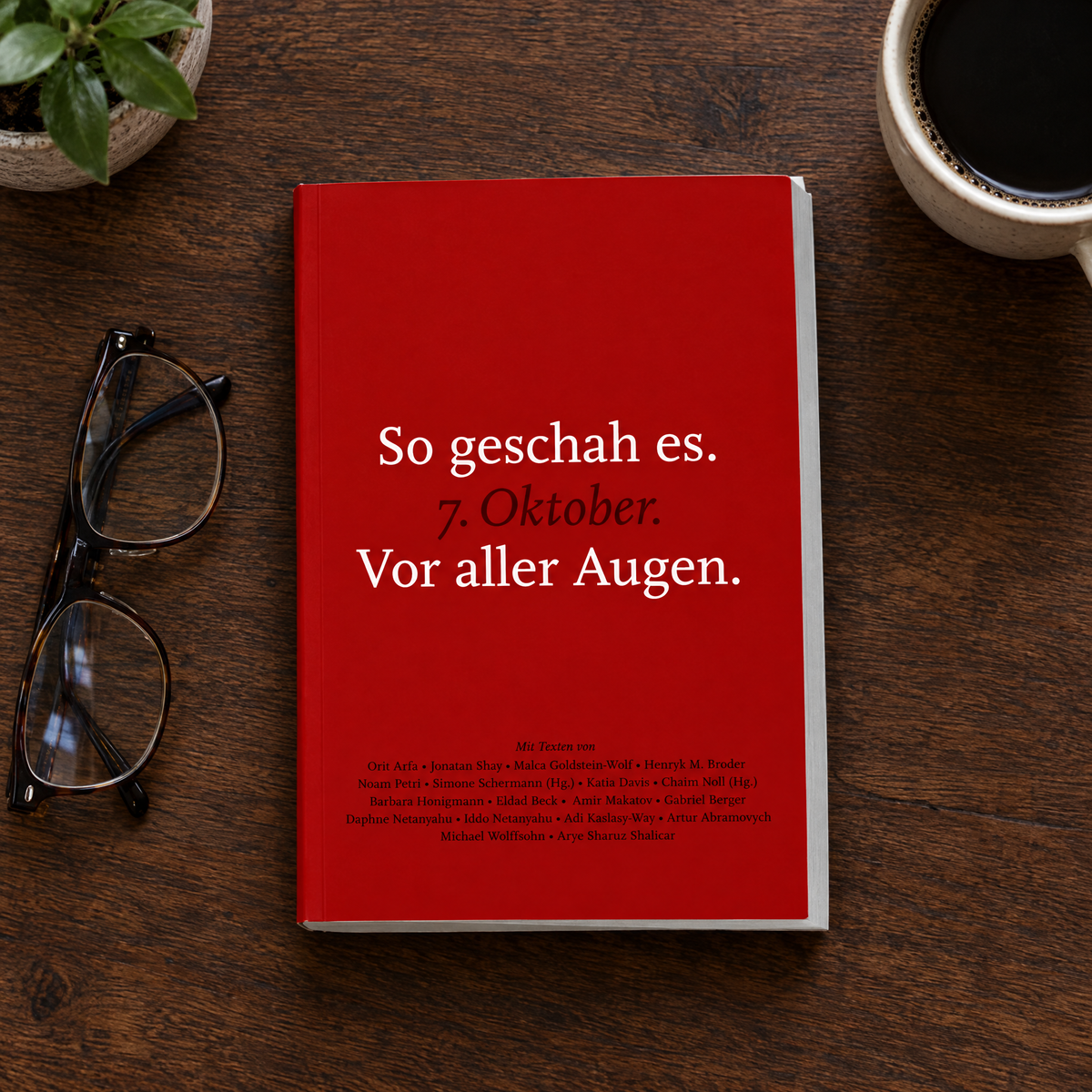 „So geschah es. 7. Oktober. Vor aller Augen.“ – Buch auf einem Schreibtisch