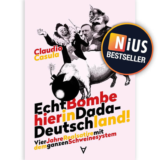 Echt Bombe hier in Dada-Deutschland – Ein Buch von Claudio Casula, persönlich signiert