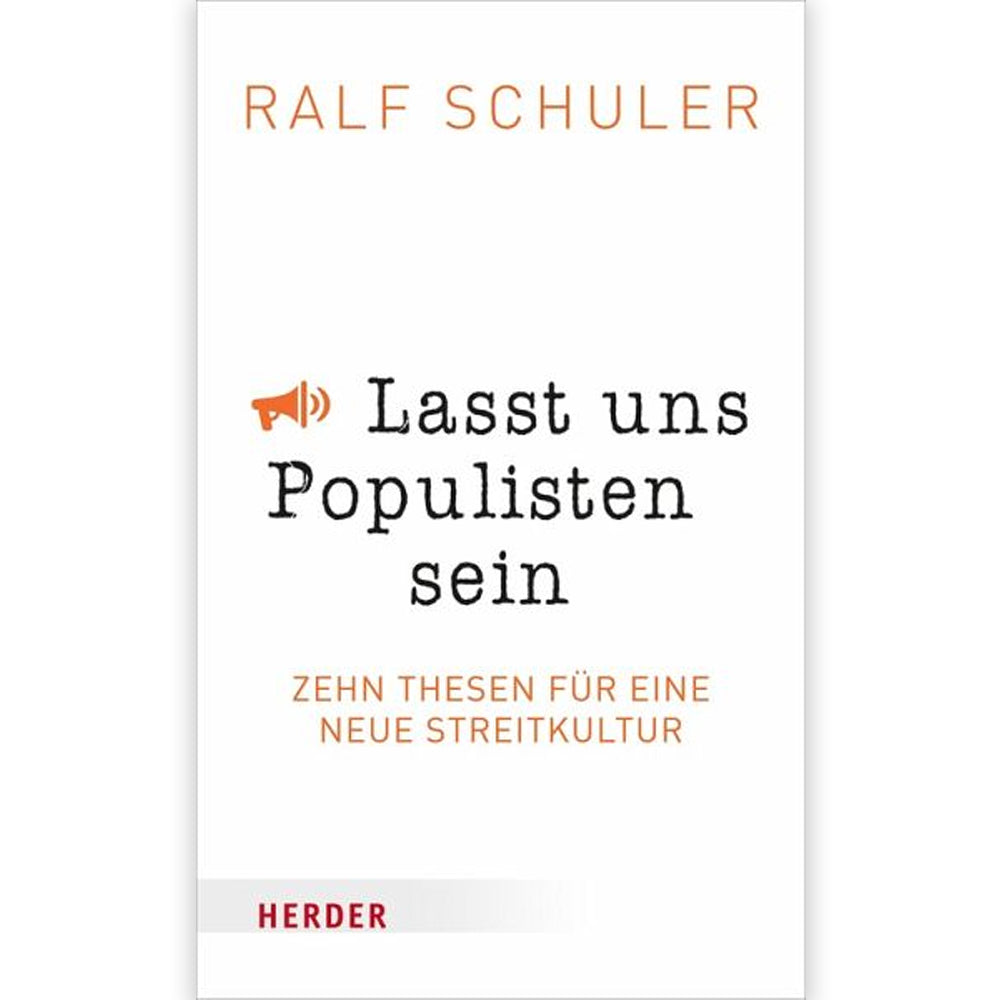Lasst uns Populisten sein – Ein Buch von Ralf Schuler, persönlich signiert